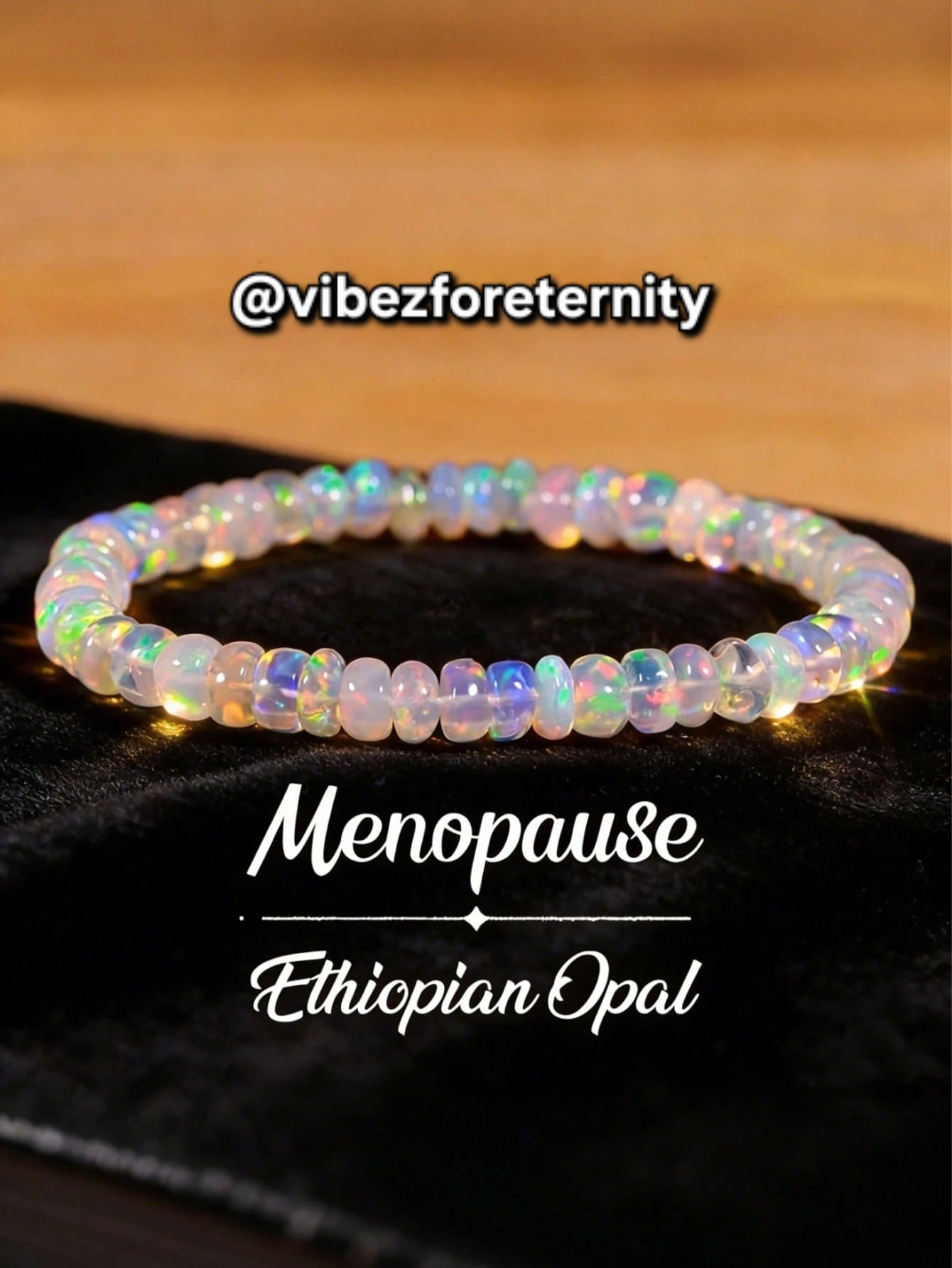 Menopause bracelet with Ethiopian opal stone