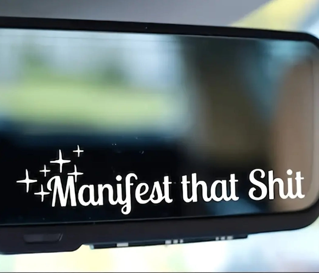 -Manifest that $**t decal