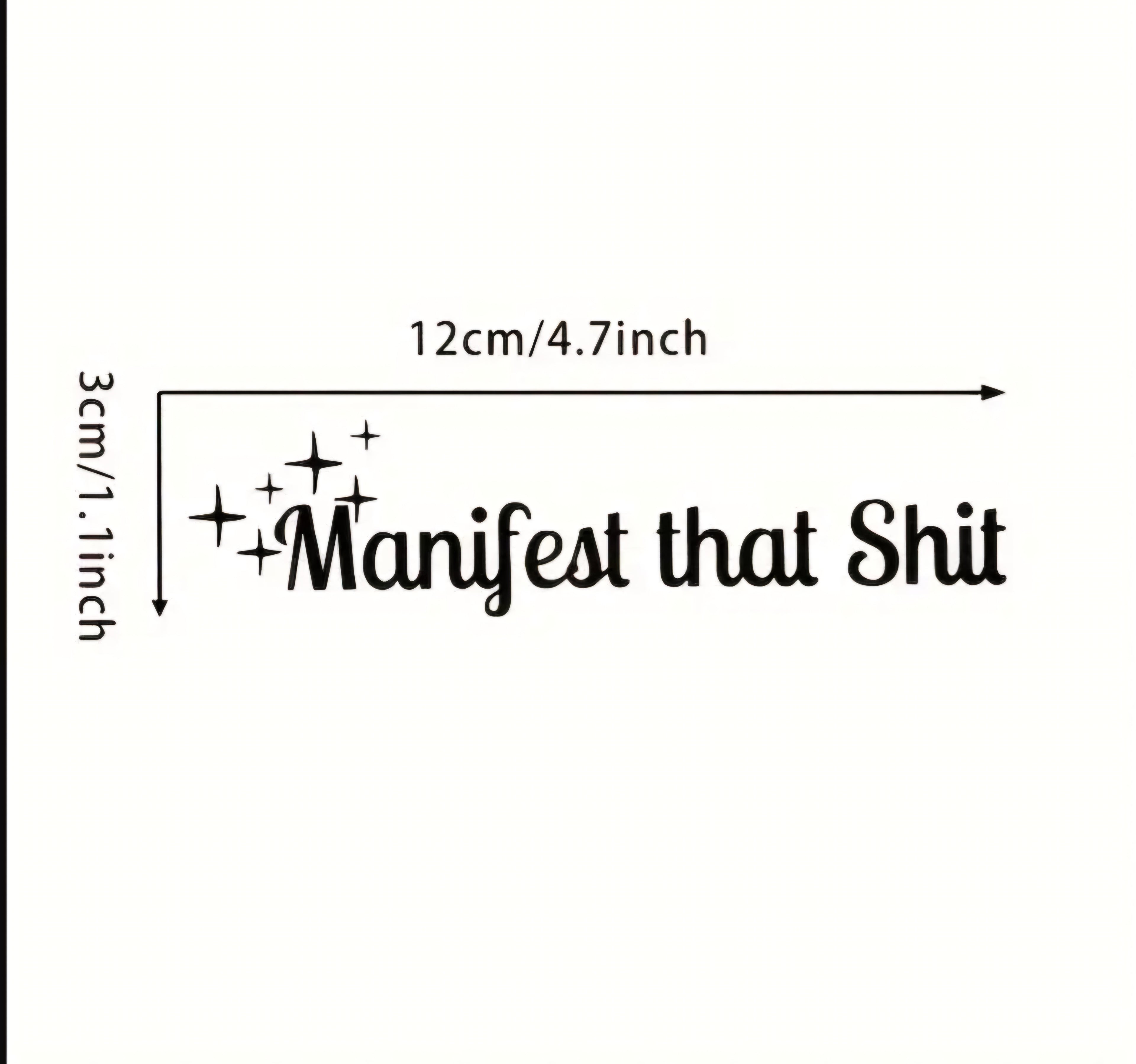 -Manifest that $**t decal