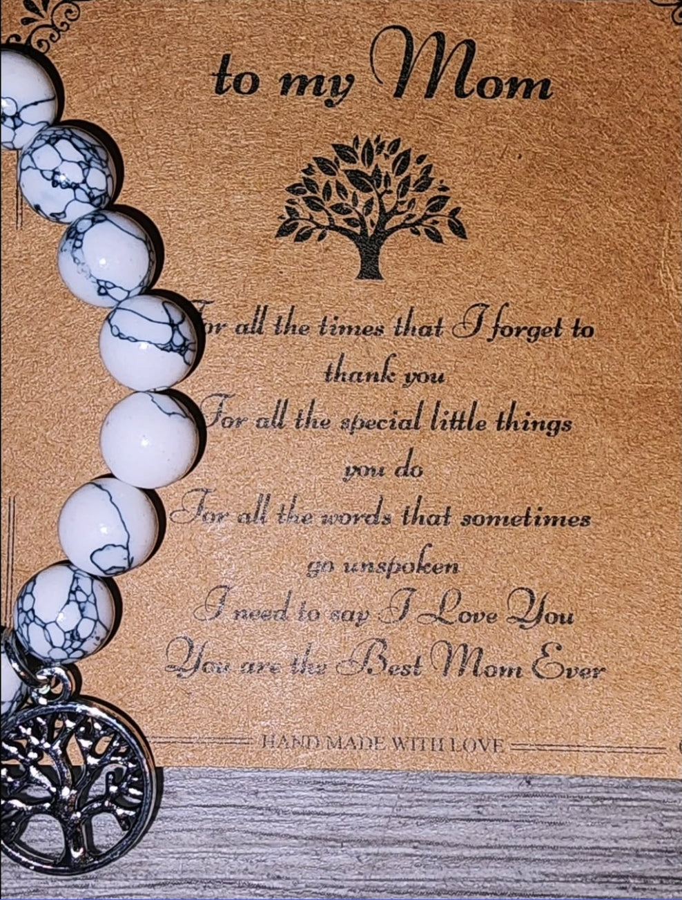 -To my mom  bracelet